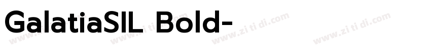 GalatiaSIL Bold字体转换